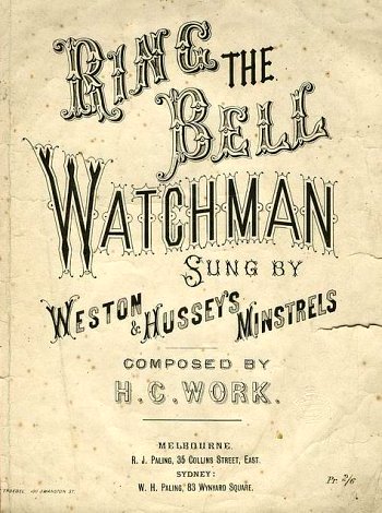 A version of Ring the Bell Watchman published in Melbourne, 1868.